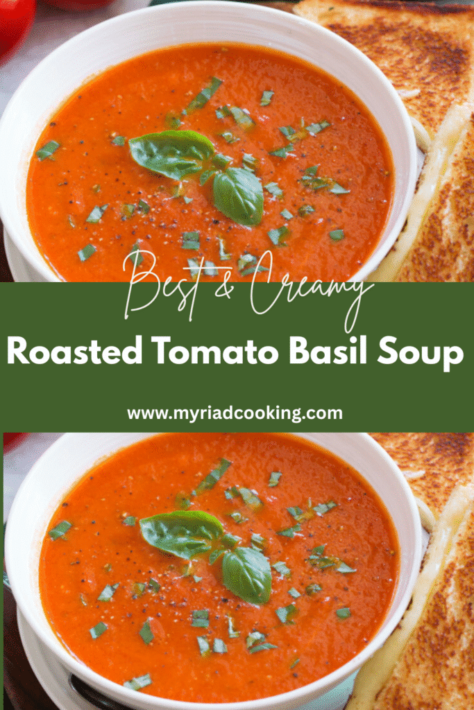 Best Creamy Roasted Tomato Basil Soup (Easy, Vegan Adaptable) 12 Pin showing roasted tomato basil soup with fresh basil and grilled cheese